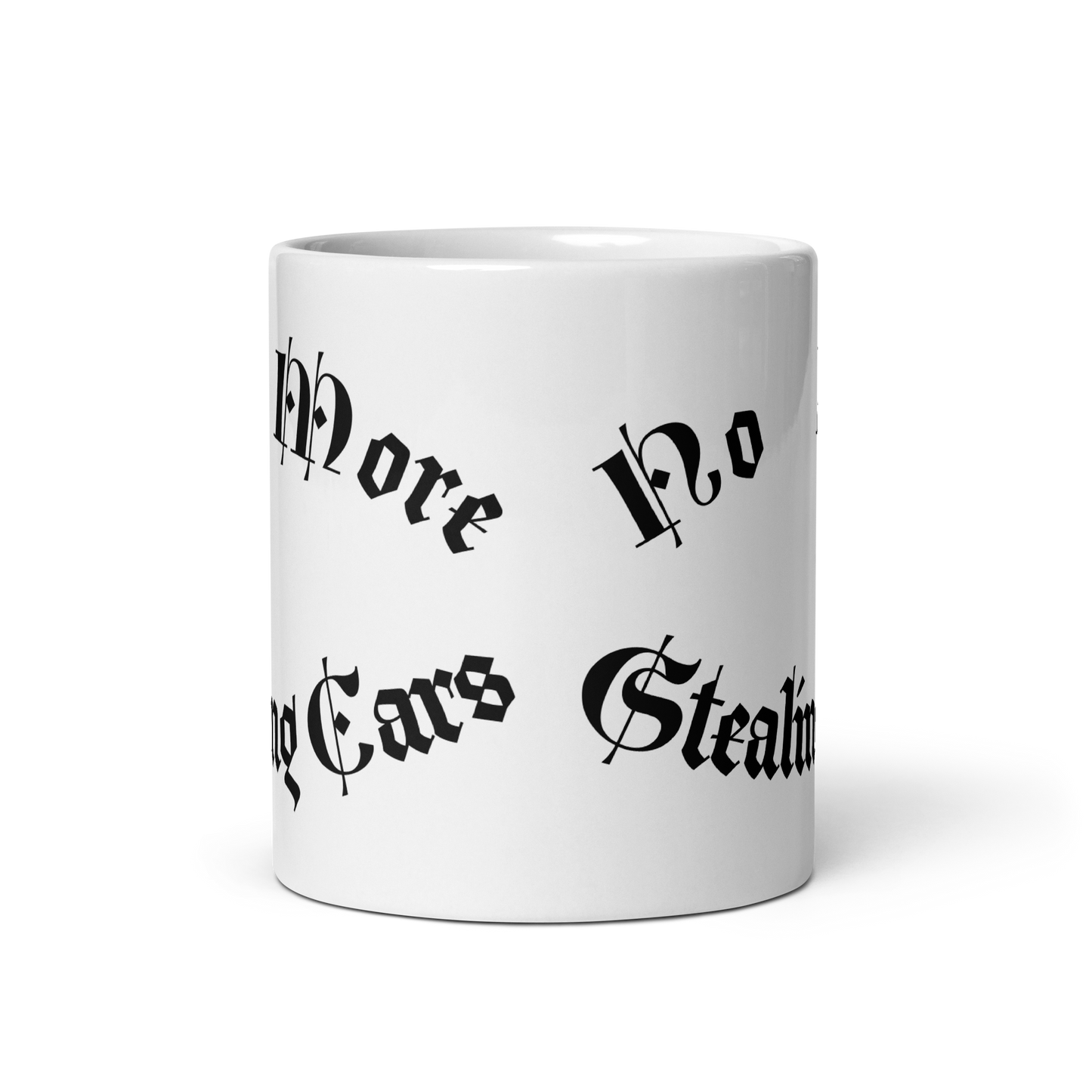 No More Stealing Cars White glossy mug