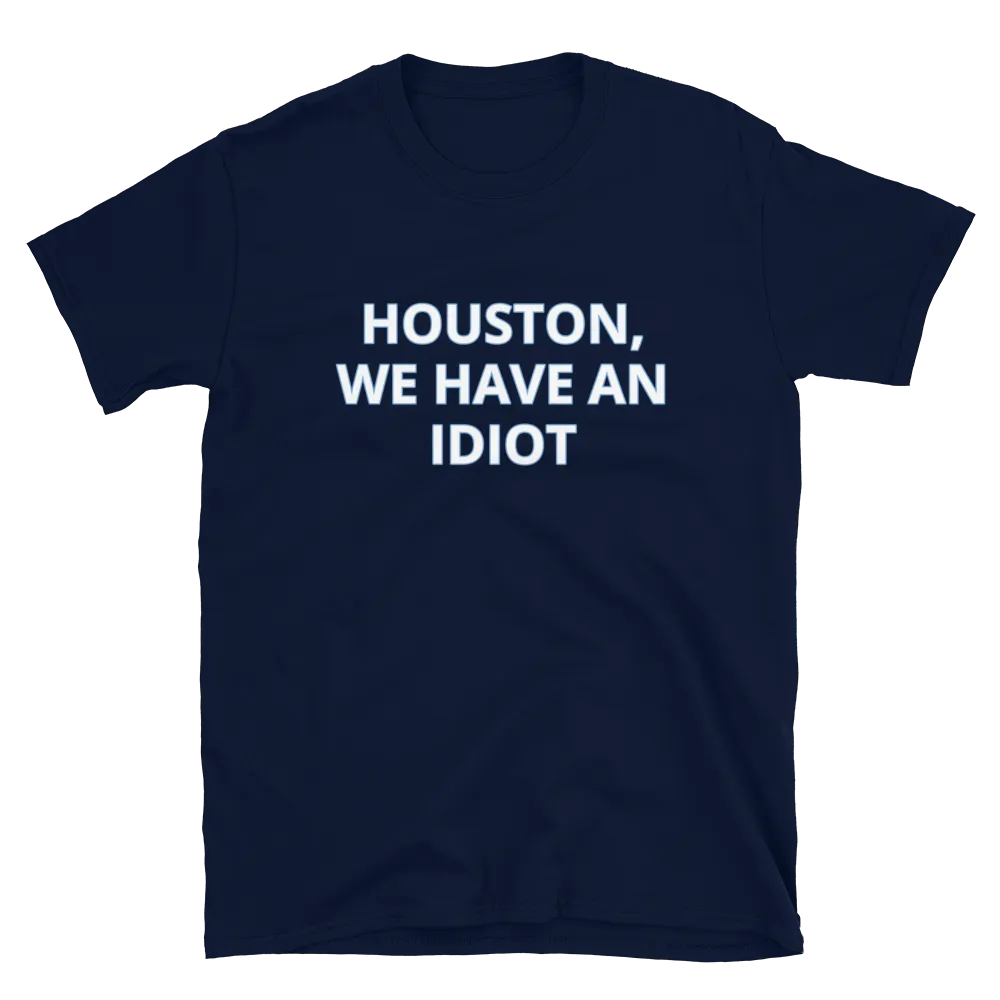 Houston, We Have an Idiot Tee in Navy flatlay
