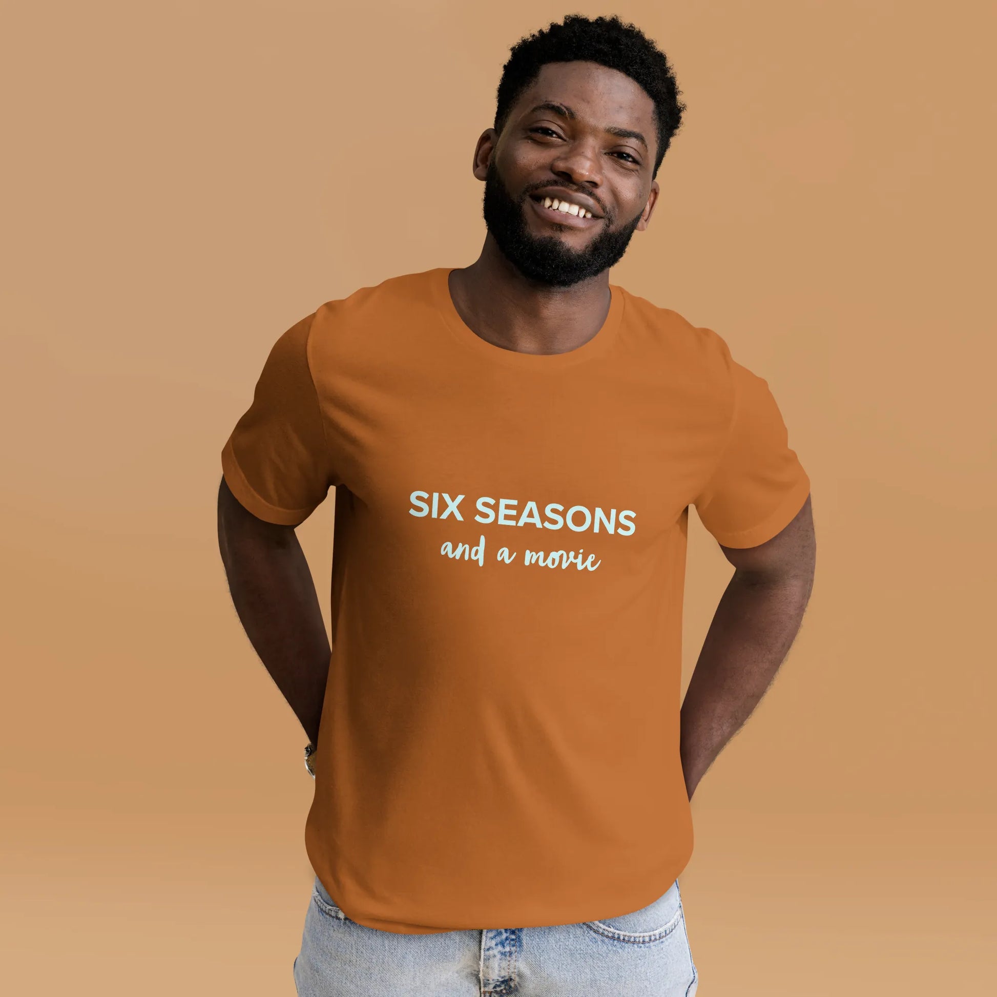 Six Seasons and a Movie Tee in toast on man